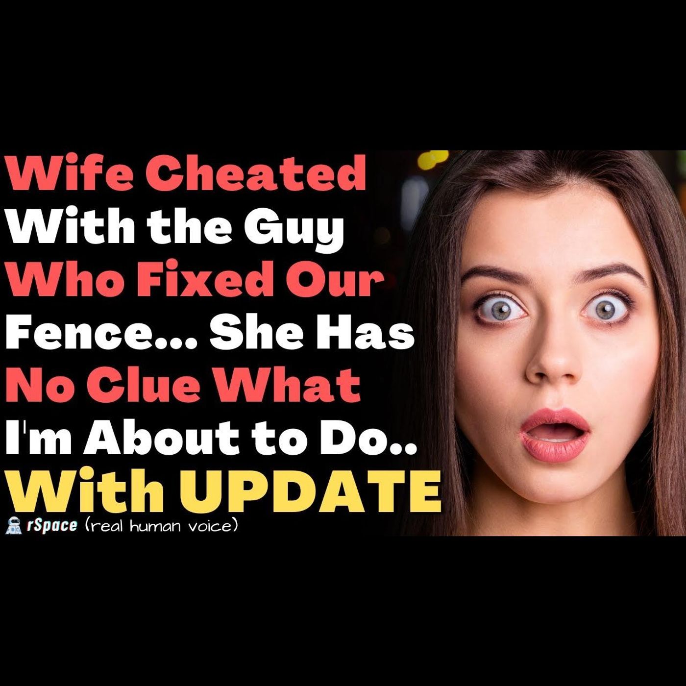 Wife Cheated With the Guy Fixing Our Fence... She Doesn’t Know What I’m About to Do episode artwork