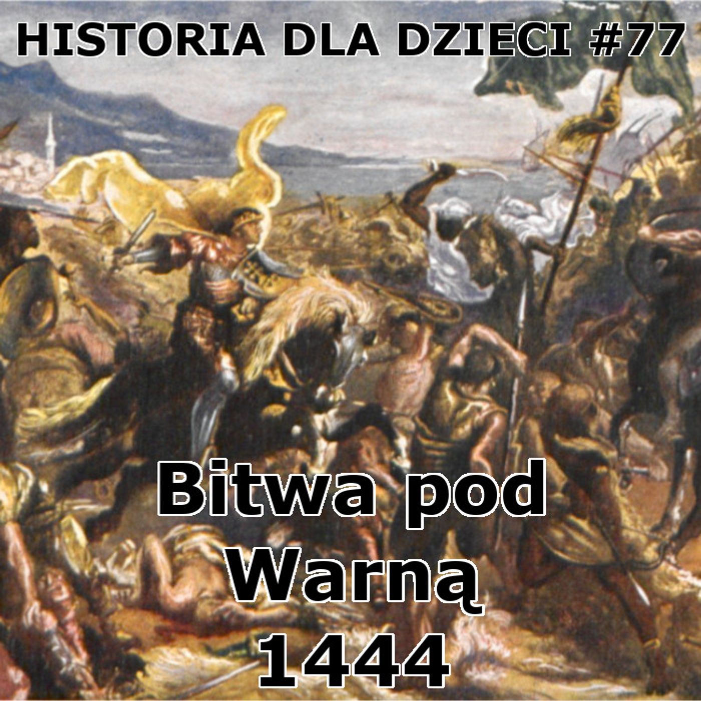 77 - Bitwa pod Warną