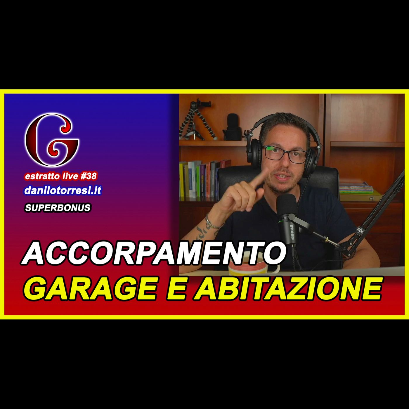 🟡 SUPERBONUS 110 accorpamento del garage con l’abitazione - estratto live #38 episode artwork