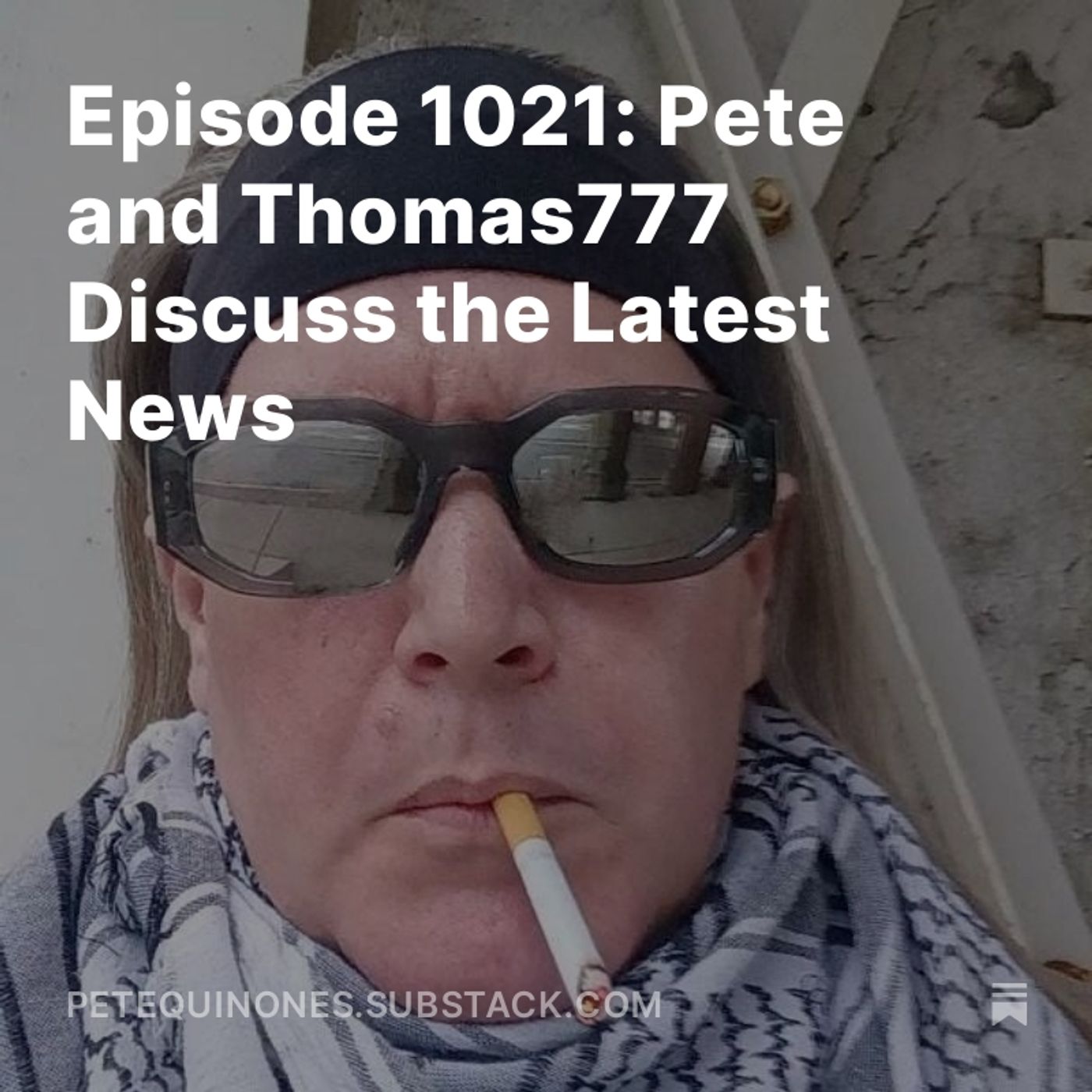 Episode 1021: Pete and Thomas777 Discuss the Latest News