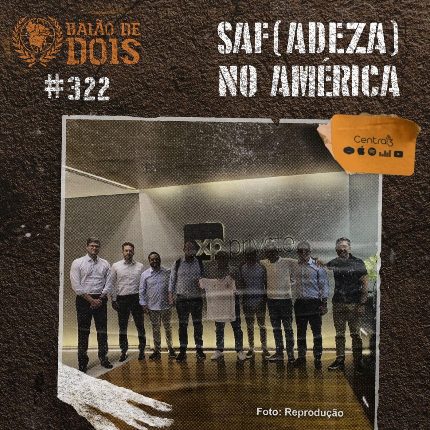 #322 - SAF(adeza) No América
