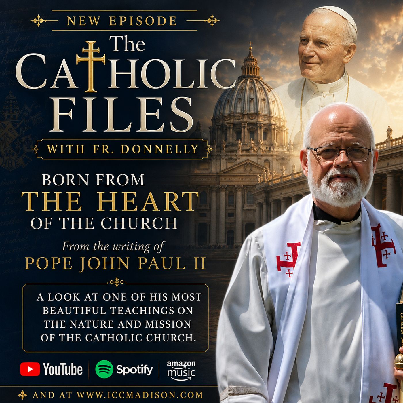 The Catholic Files, Fr. Sean Donnelly - Born from the Heart of the Church episode artwork