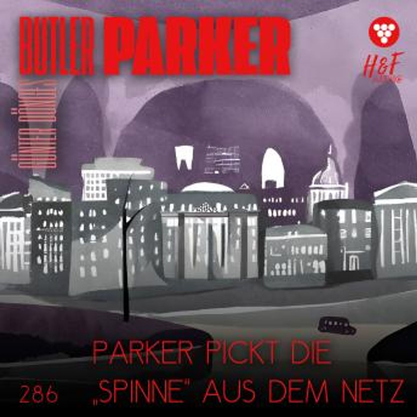 [German] - Parker pickt die 'Spinne' aus dem Netz - Butler Parker, Band 286 (ungekürzt) by Günter Dönges episode artwork