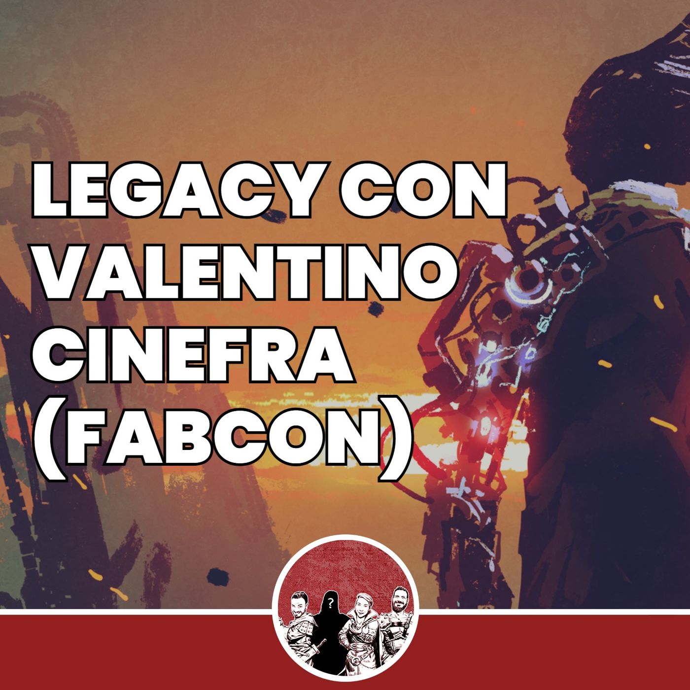 Legacy: Vita tra le rovine - Con Valentino Cinefra (FabCon)