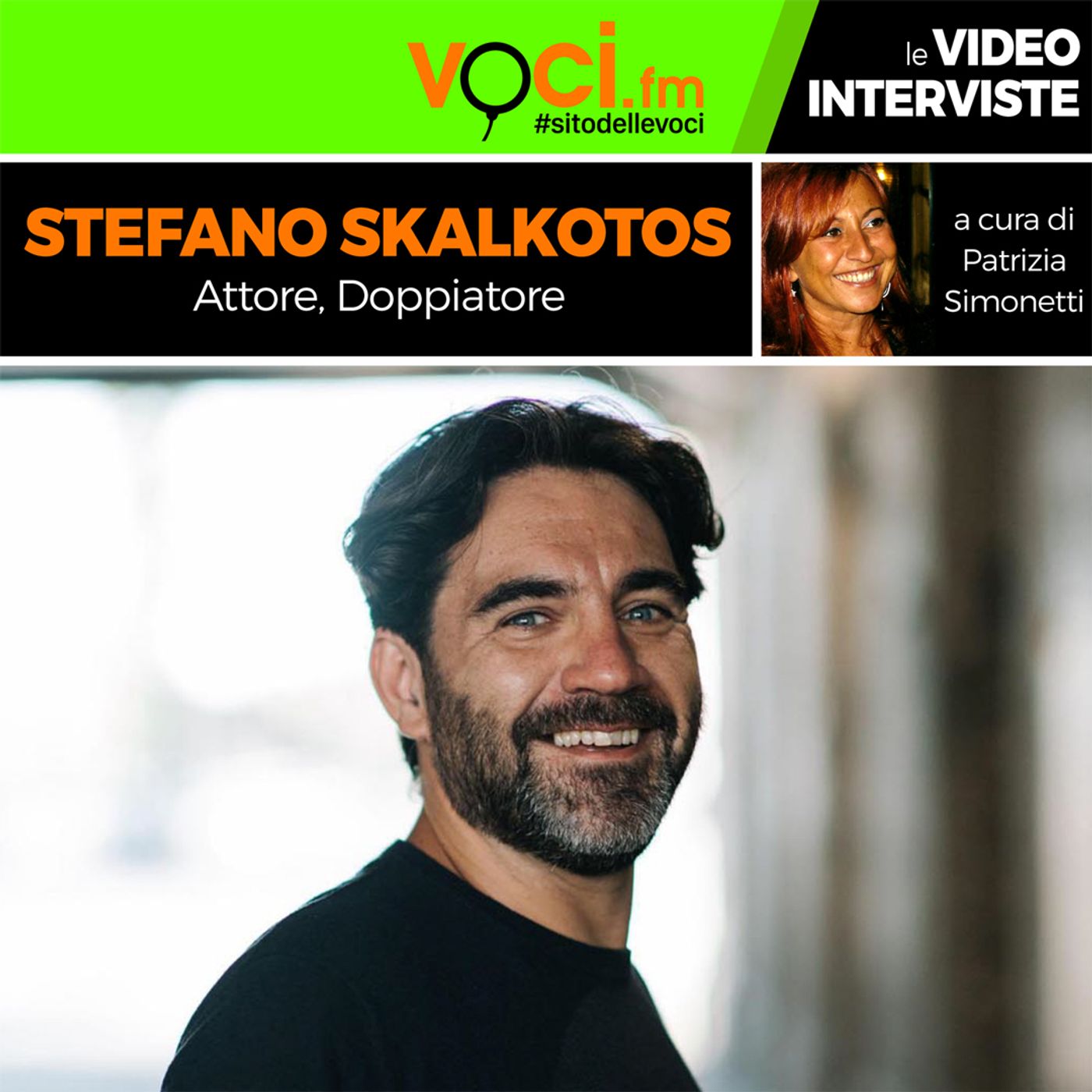 L'attore e doppiatore STEFANO SKALKOTOS su VOCI.fm - clicca PLAY e ascolta l'intervista episode artwork