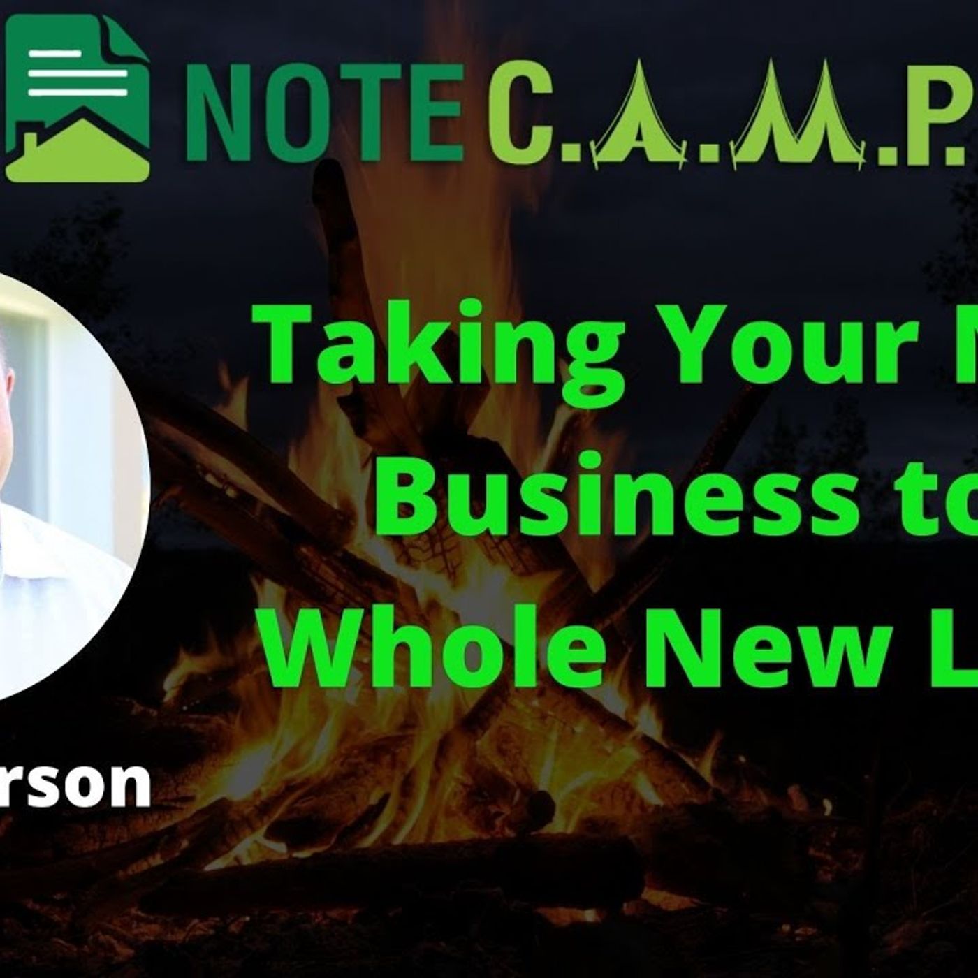 Taking Your Note Business to a Whole New Level with Scott Carson