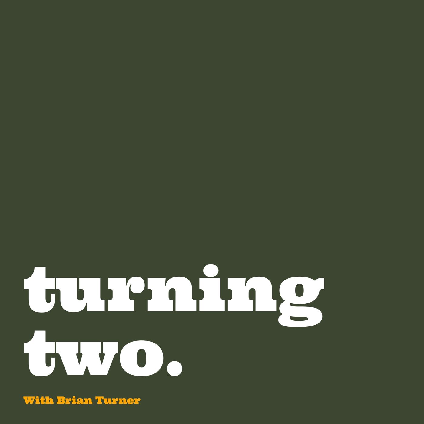 Turning Two