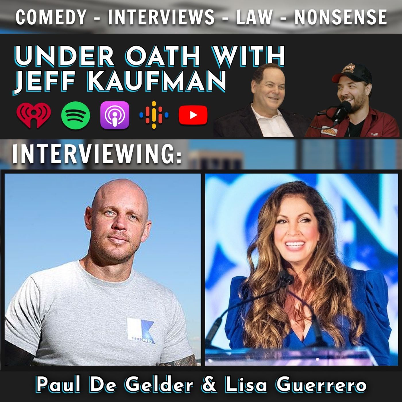 Ep. 54 In With the Sharks w/ Paul De Gelder & Lisa Guerrero