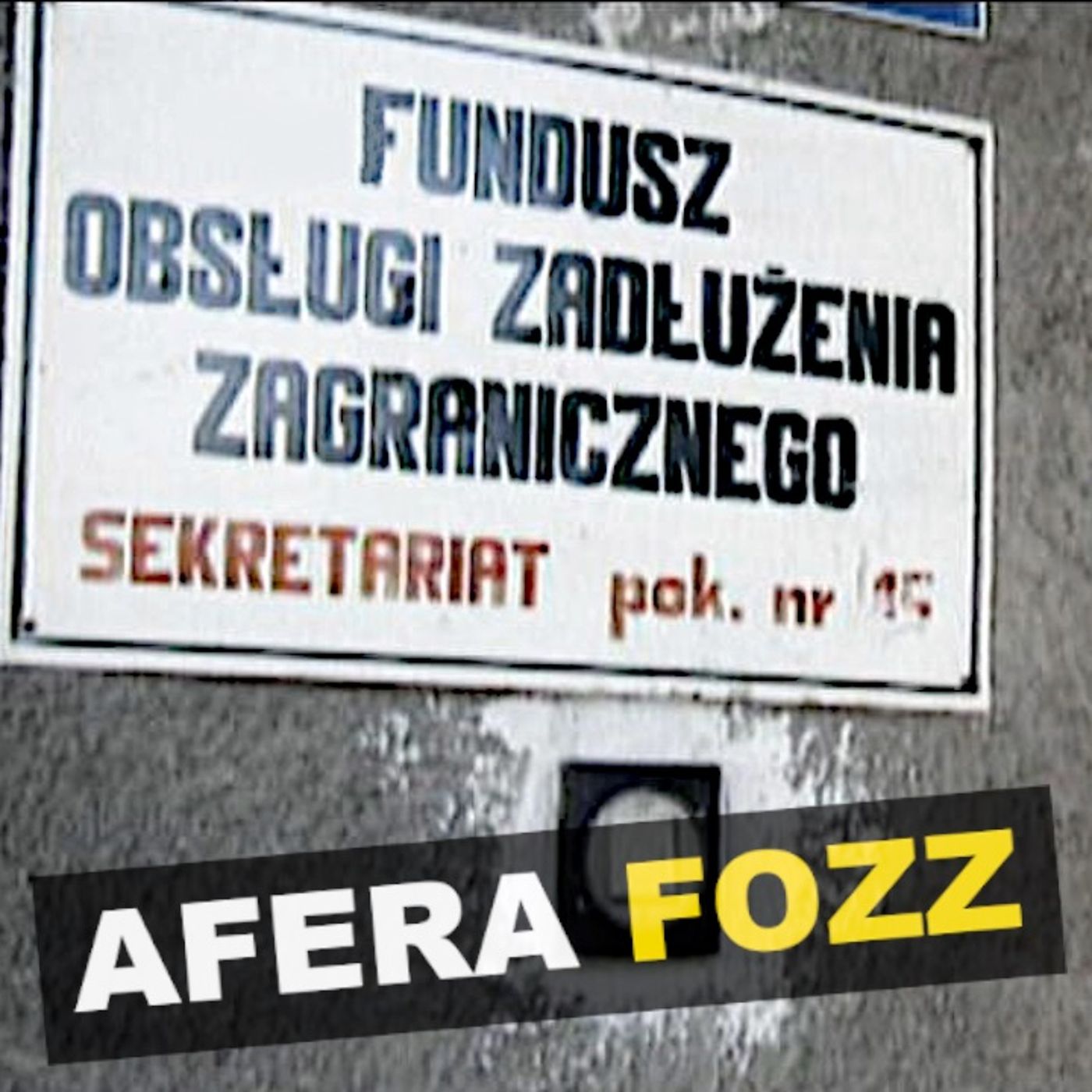 Afera FOZZ - Kryminalne opowieści PRL episode artwork