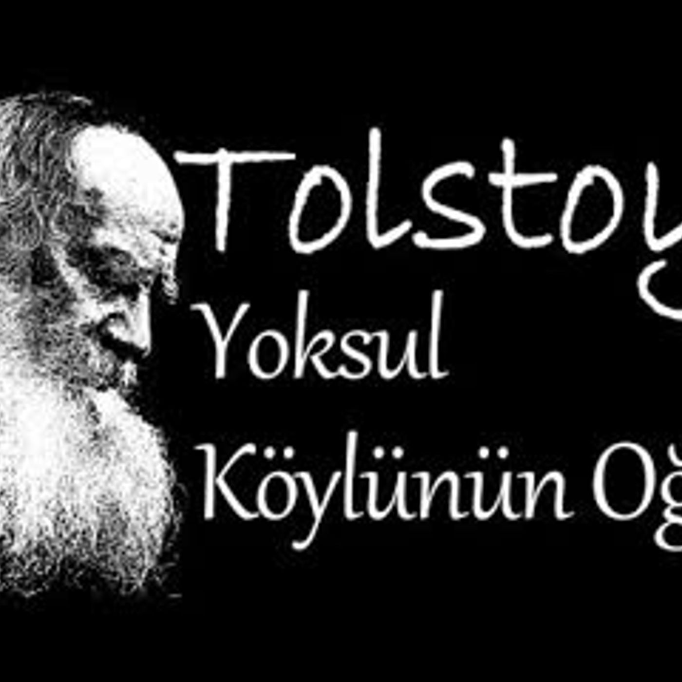 Yoksul Köylünün Oğlu  TOLSTOY sesli öykü Akın ALTAN episode artwork