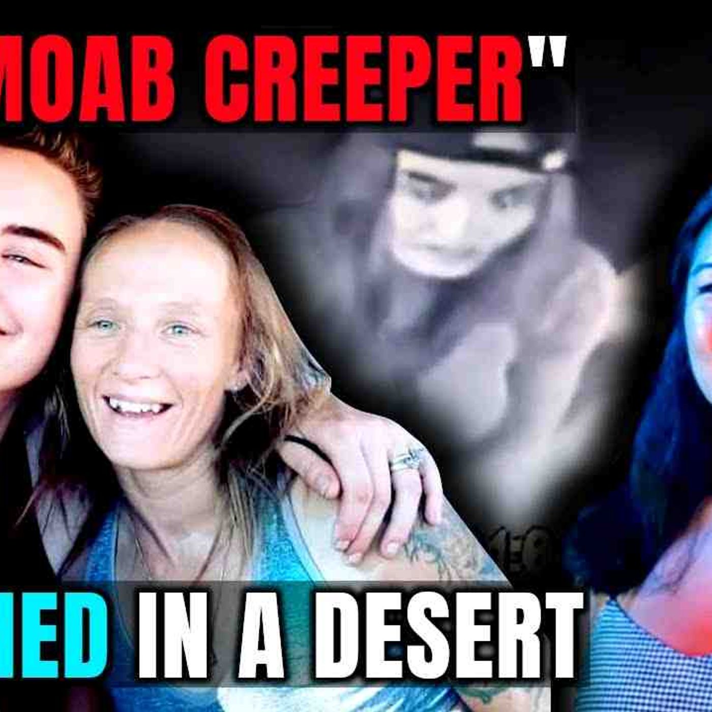 The Moab Creeper _ The Cases of Kylen Schulte_ Crystal Turner_ _ Lauren Cho episode artwork