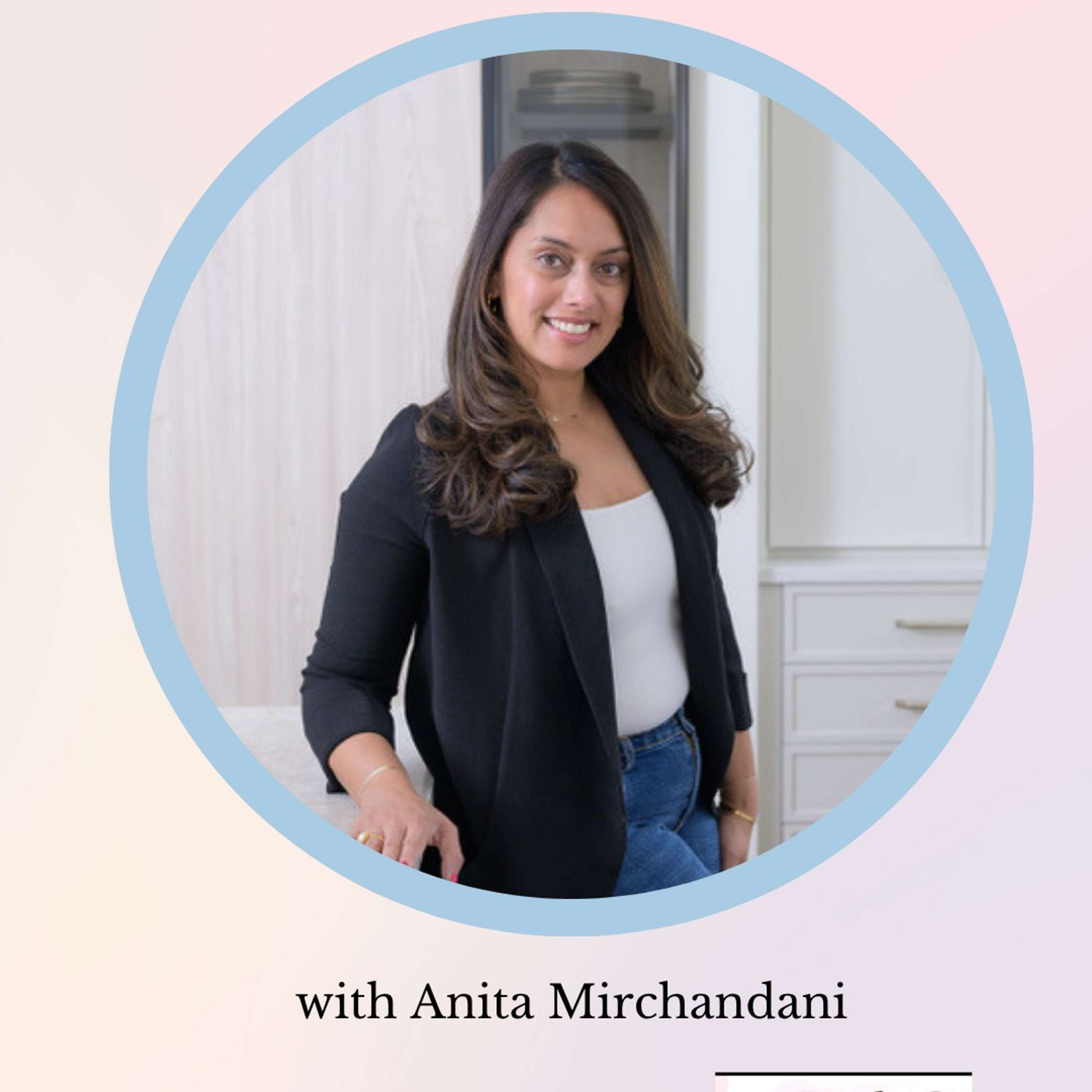 Grief, Hormones & Healing: How Stress Impacts Women’s Health with Anita Mirchandani