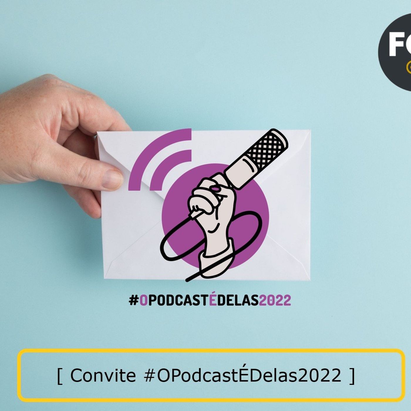 Fala Gamer Cast - #124 [ Convite #OPodcastÉDelas2022 ] episode artwork
