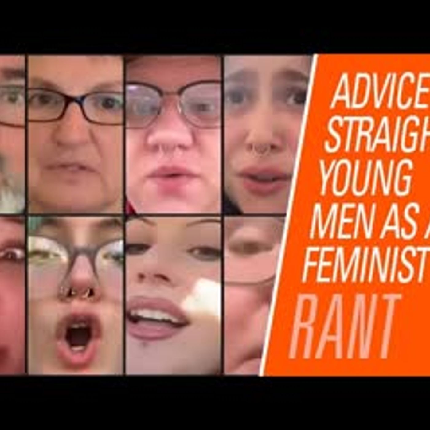 My sincere advice to straight young men as a feminist | Rantzerker 229