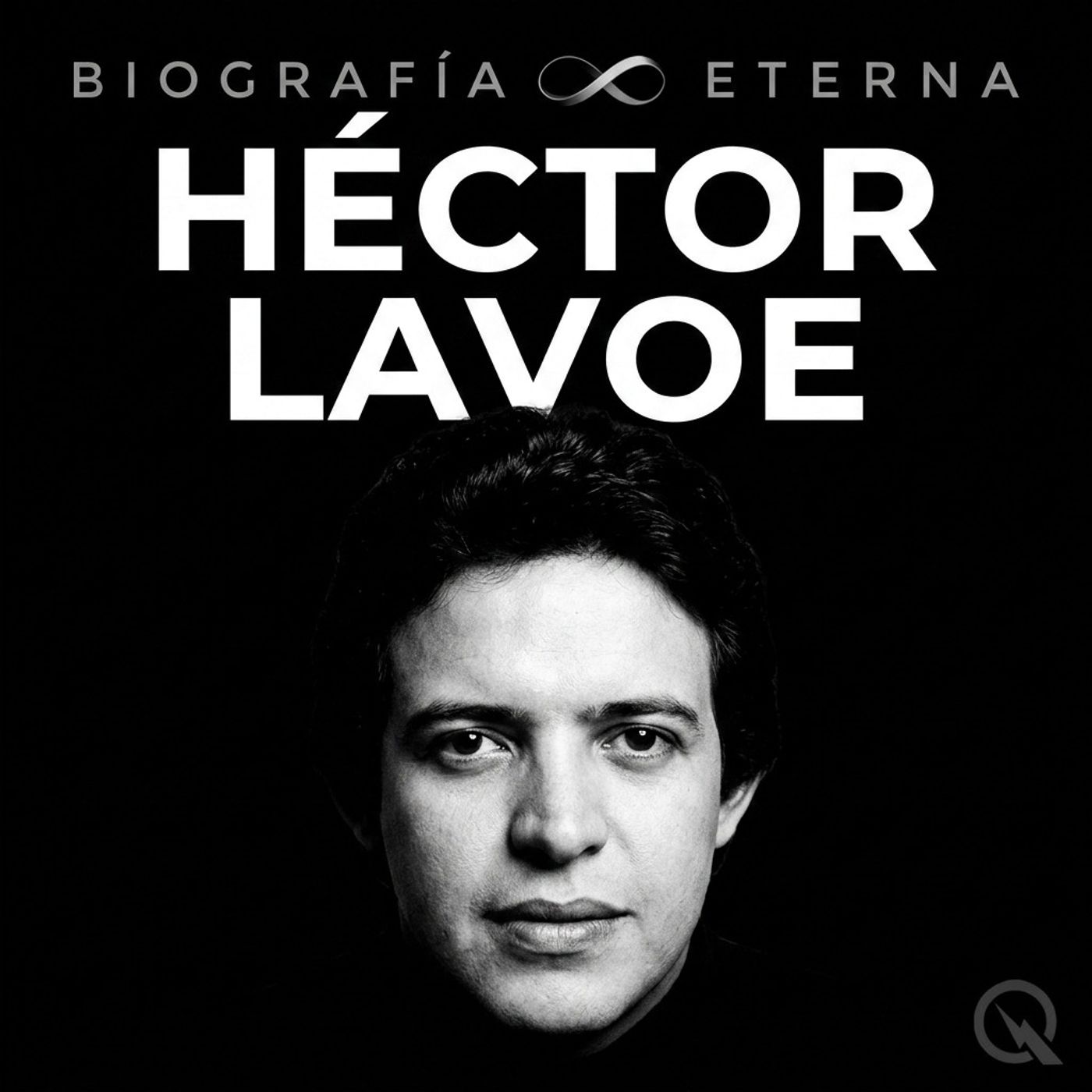 Héctor Lavoe - Biografía Eterna