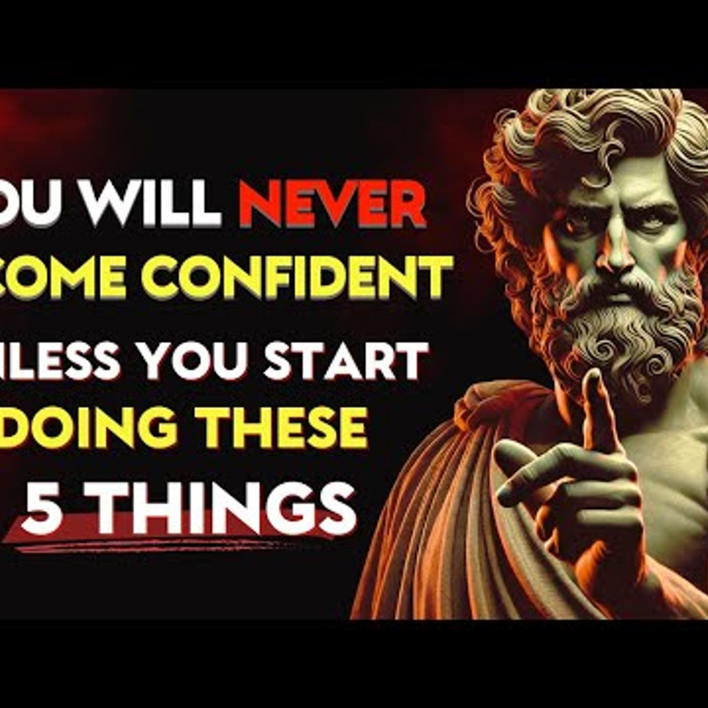 You’ll Never Build Real Confidence Without These 5 Powerful Steps! _ Stoic Philosophy episode artwork
