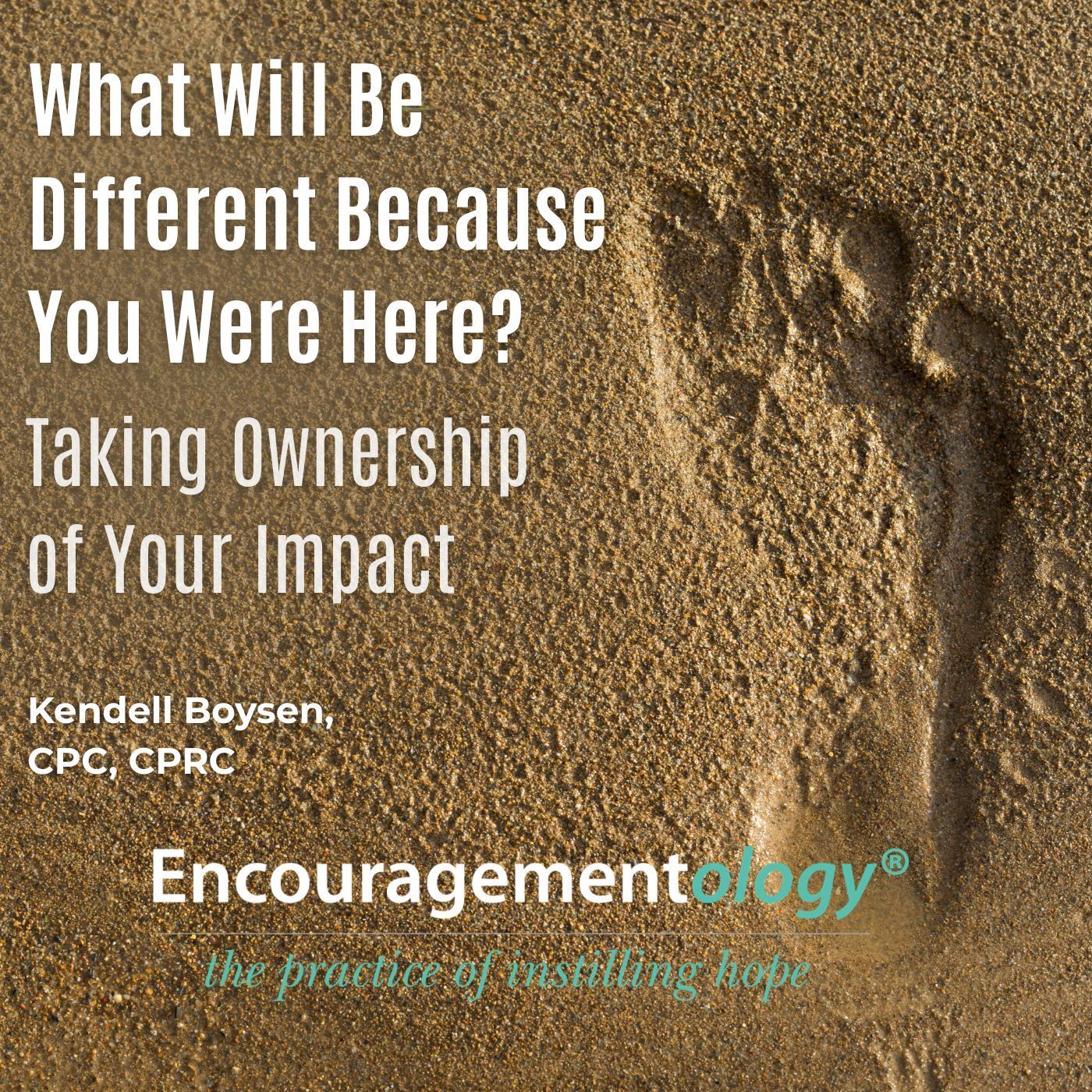 What Will Be Different Because You Were Here? Taking Ownership of Your Impact episode artwork