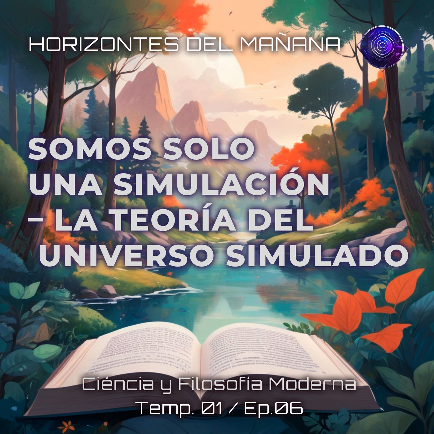 Somos solo una simulación – La teoría del universo simulado episode artwork