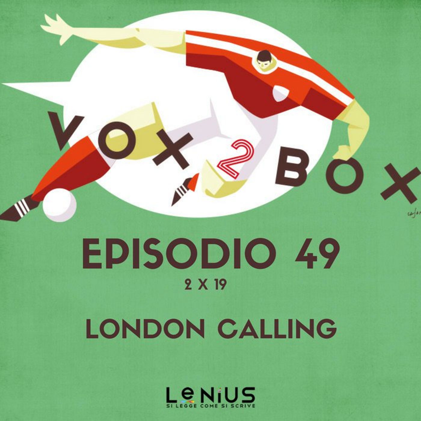Episodio 49 (2x19) - London Calling