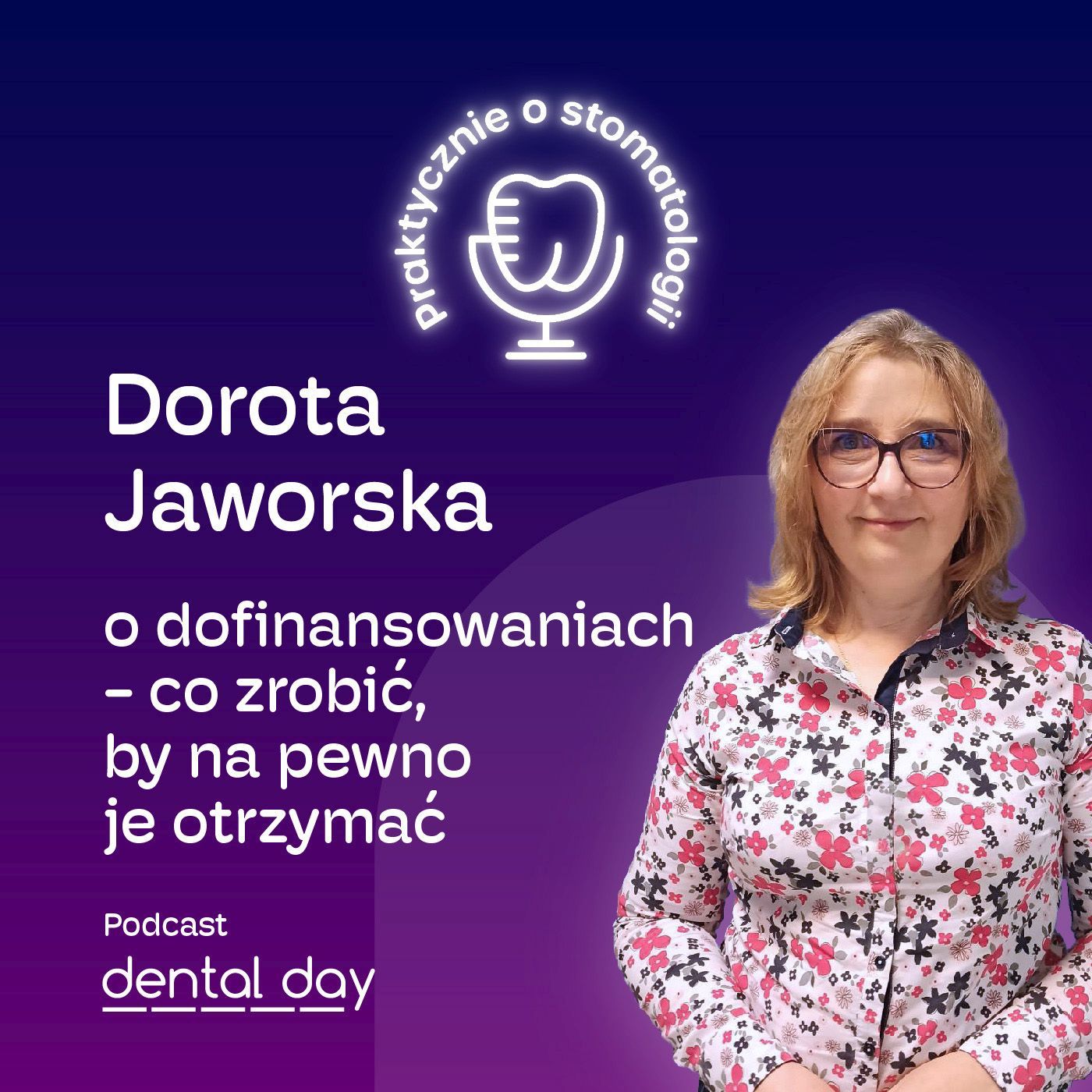 Dorota Jaworska: dofinansowania - co zrobić, by na pewno je otrzymać episode artwork