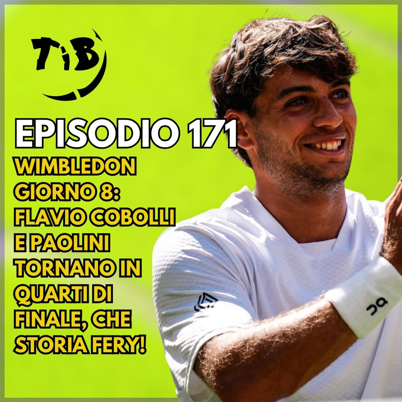 Episodio 171 - Wimbledon giorno 8: Flavio Cobolli e Paolini tornano in quarti di finale, che storia Fery! episode artwork
