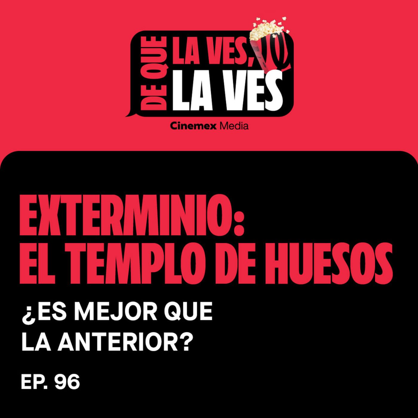#96. ¿ES MEJOR QUE LA ANTERIOR? | Exterminio: El Templo de Huesos episode artwork