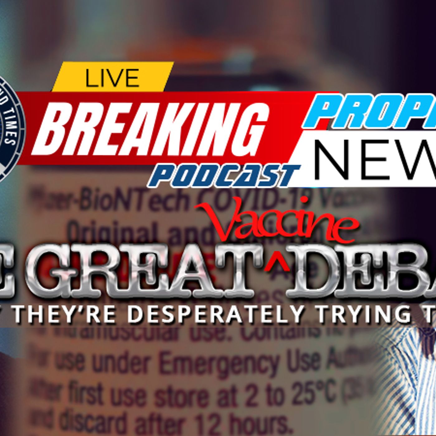 NTEB PROPHECY NEWS PODCAST: The Left Trying To Stop COVID Vaccine Debate episode artwork