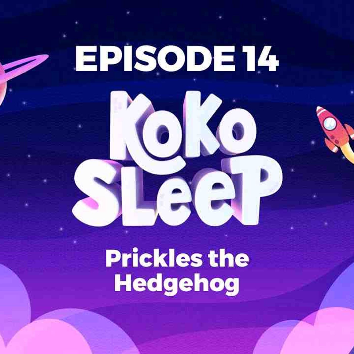 Children_s Story - Prickles The Hedgehog - Restful Kids Bedtime Podcast episode artwork