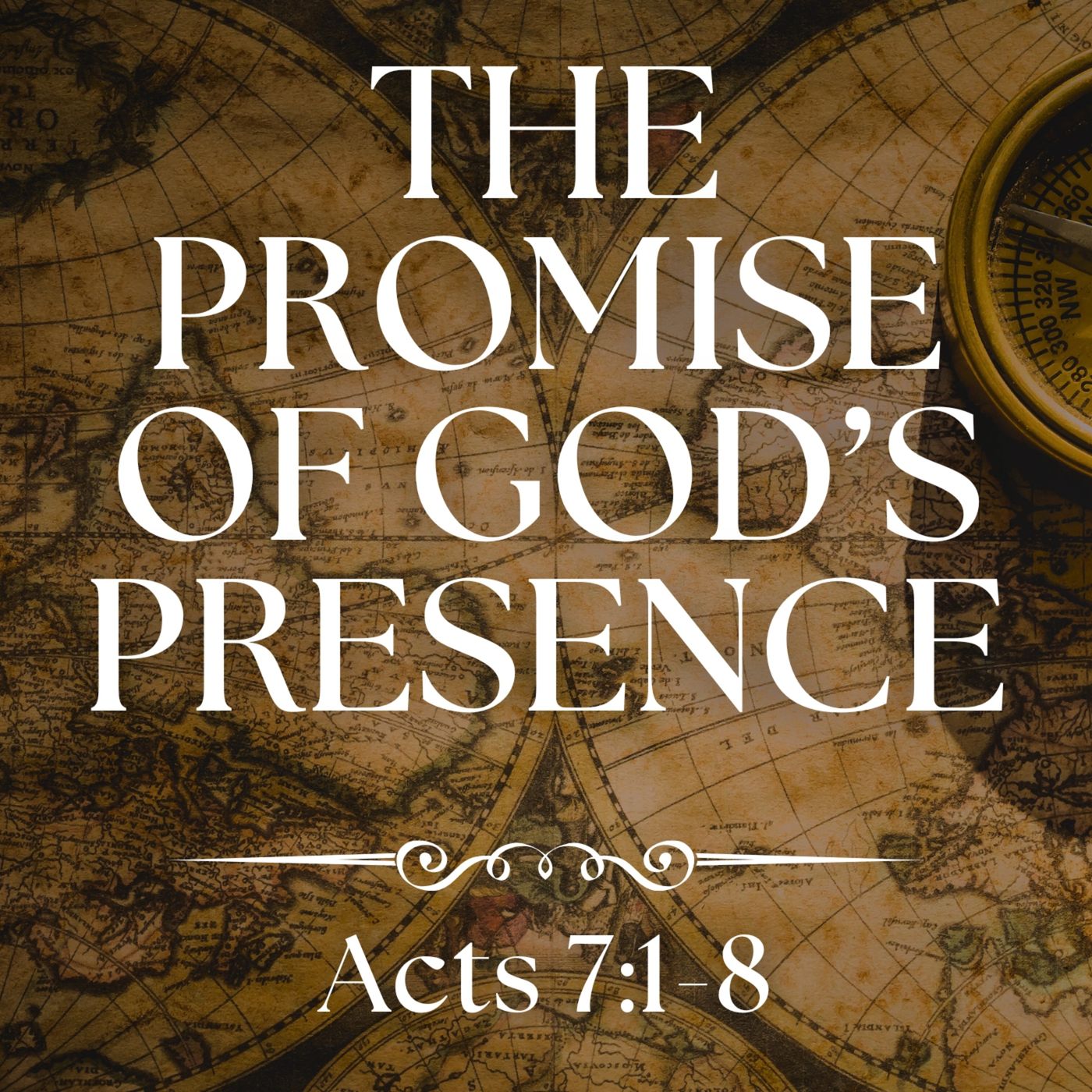 The Promise of God's Presence - Acts 7:1-8