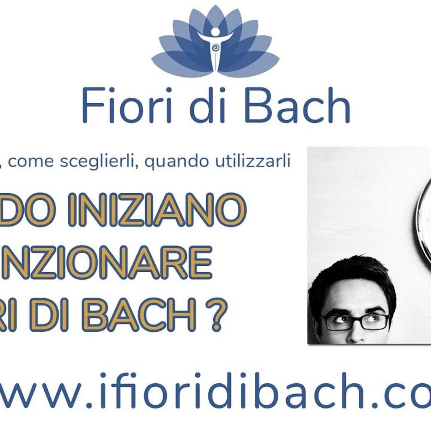 Fiori di Bach: quando iniziano a funzionare? episode artwork