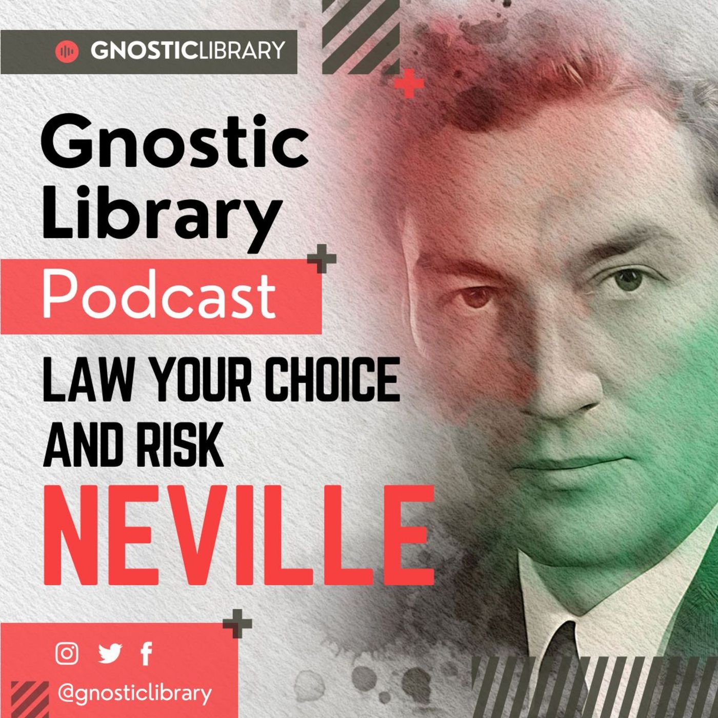 Law Your Choice and Risk ❯ Neville Goddard ❯ Original Recording