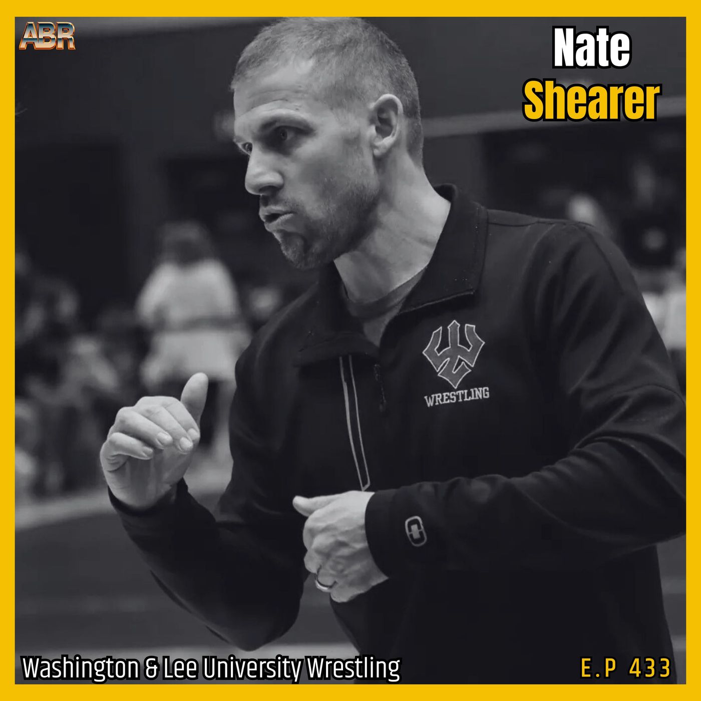 ABR 433 | Nate Shearer (Washington & Lee Wrestling) — Building an Elite Division III Program in the ODAC