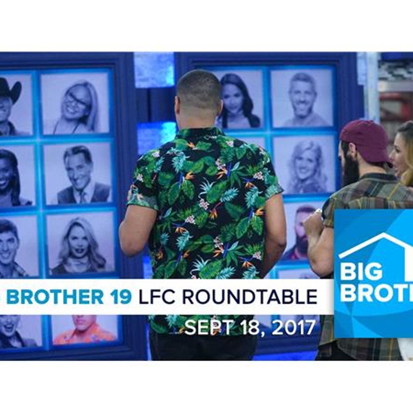 Big Brother 19 | Monday LFC Roundtable | Sept 18, 2017 episode artwork