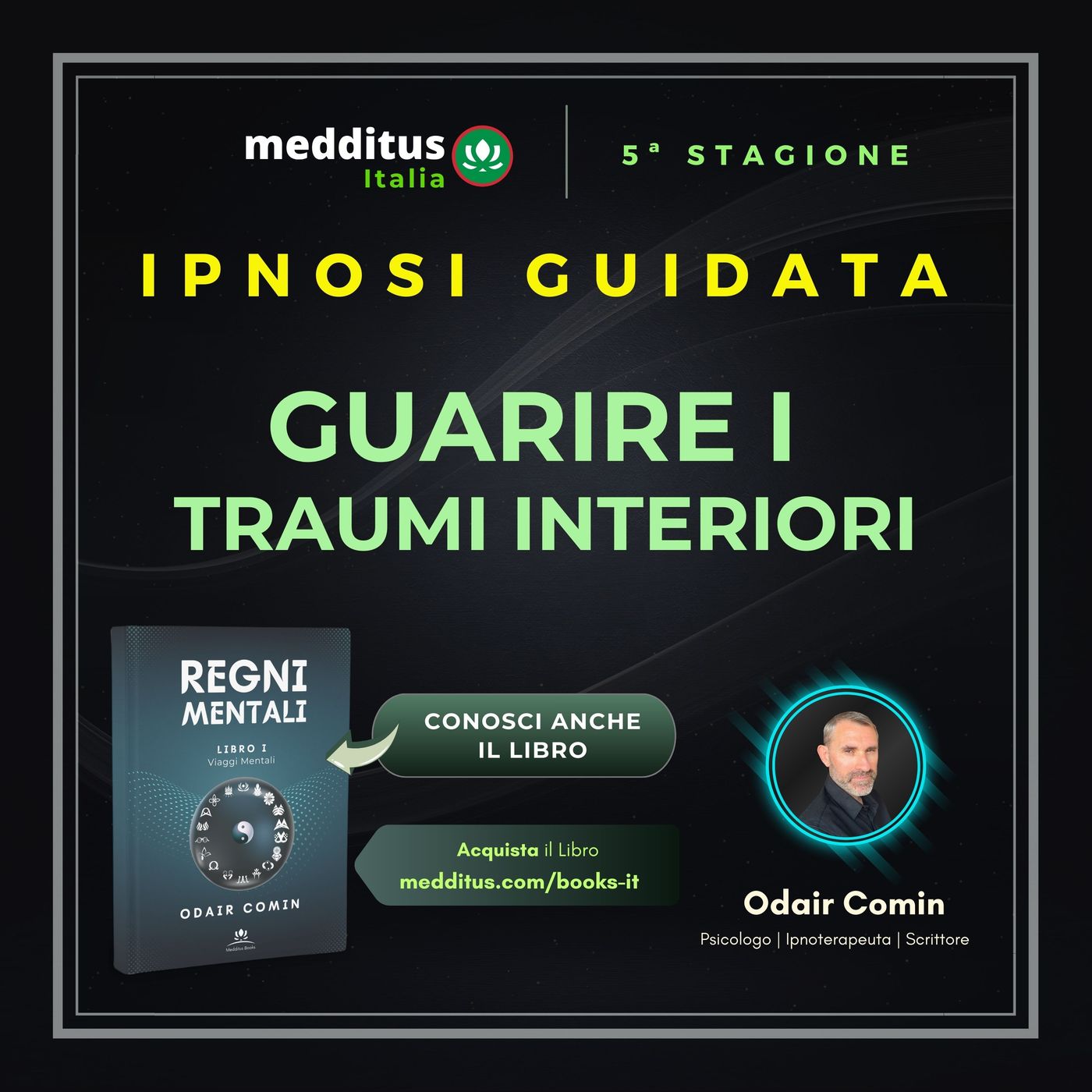 110 | Ipnosi per Guarire i Traumi Interiori | Odair Comin