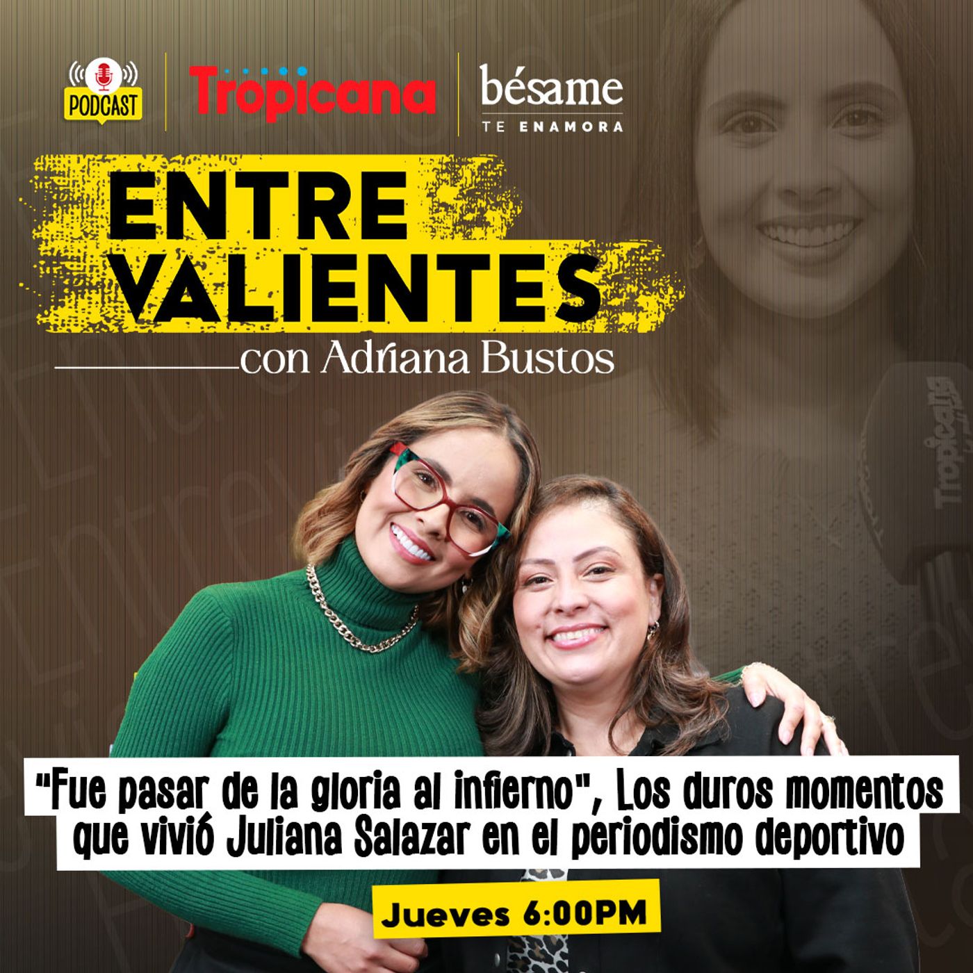 Entre Valientes con Adriana Bustos