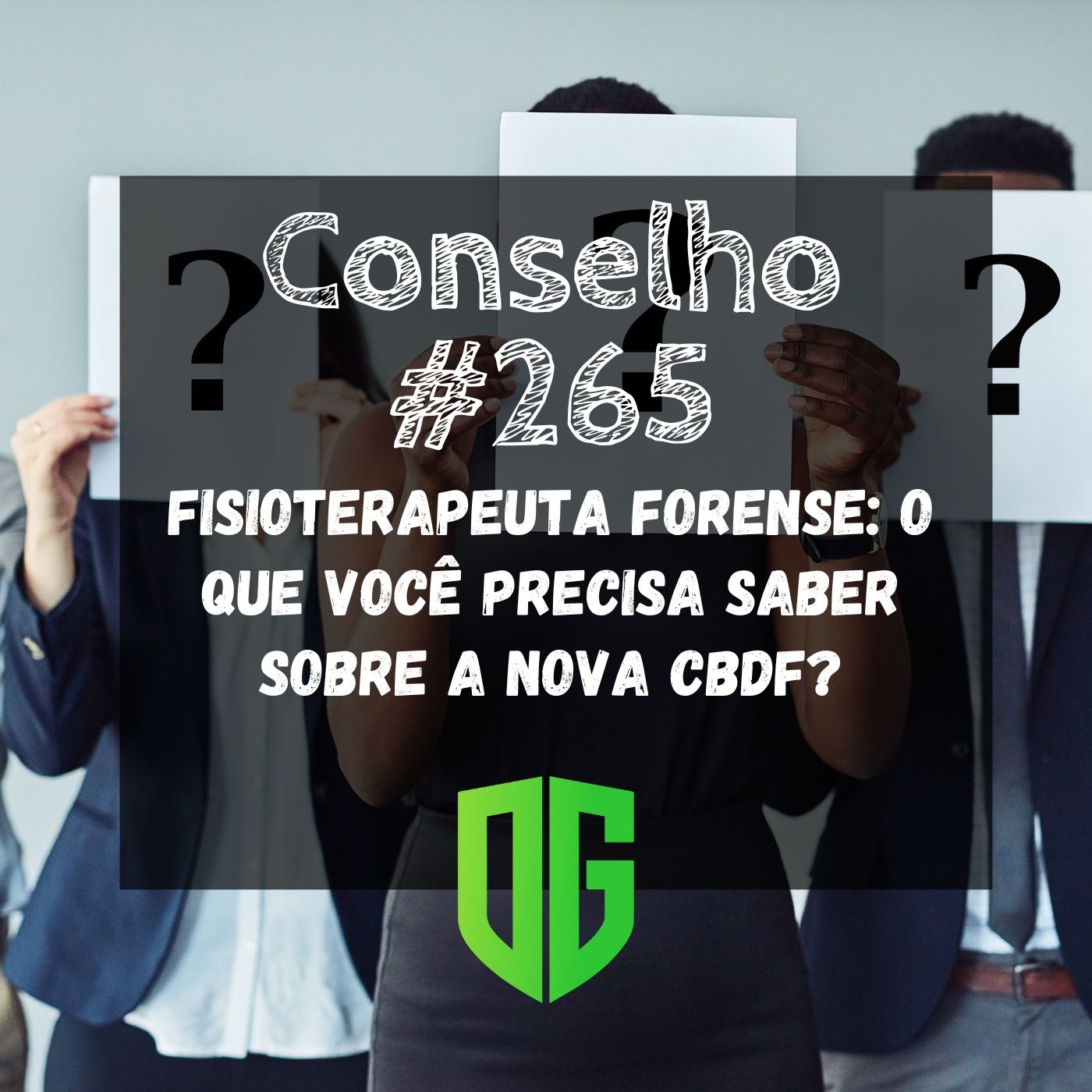 Conselho #265 - Fisioterapeuta Forense O que você precisa saber sobre a nova CBDF? episode artwork