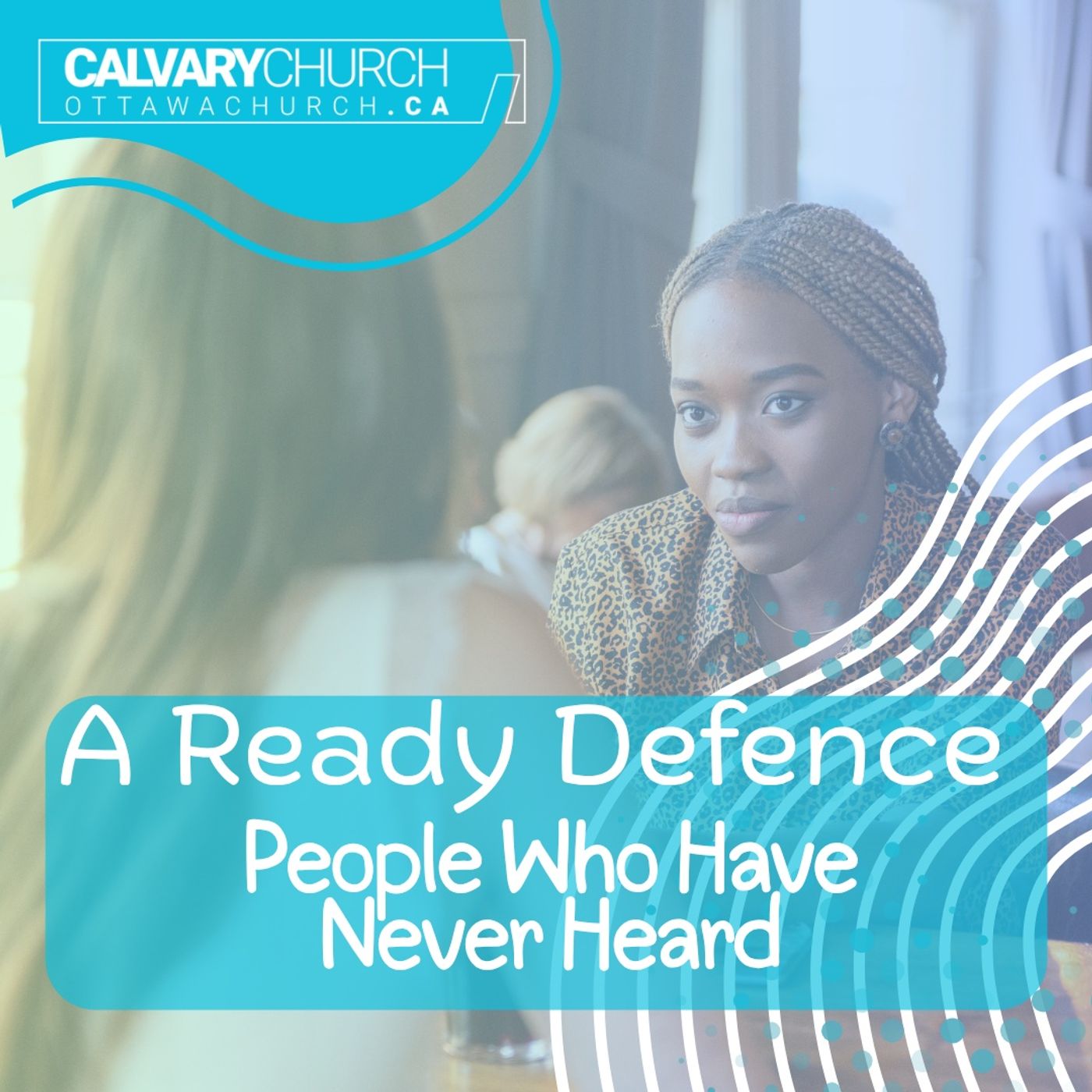 A Ready Defence: People Who Have Never Heard.