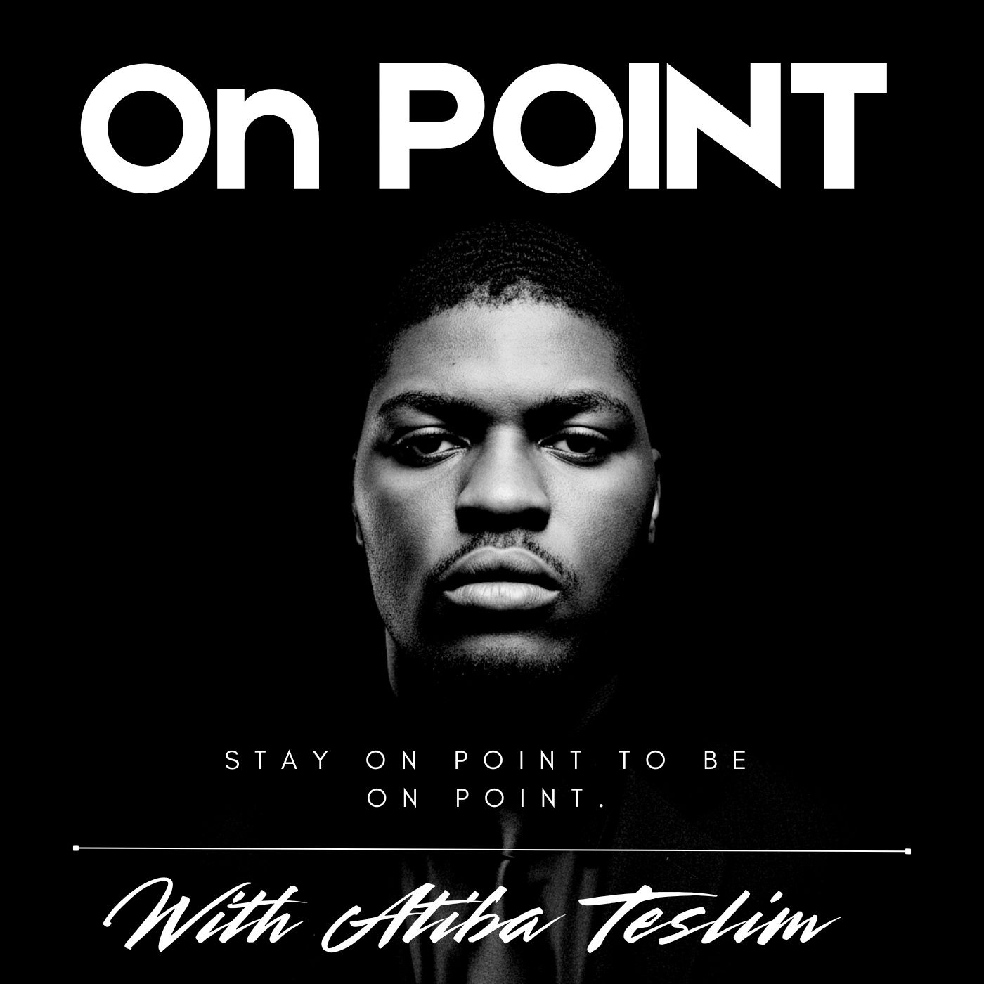 ON POINT with Atiba Teslim