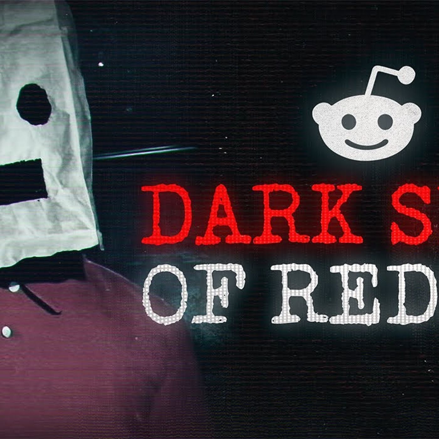 The Creepiest Side of REDDIT - 15 Real Horror Stories episode artwork