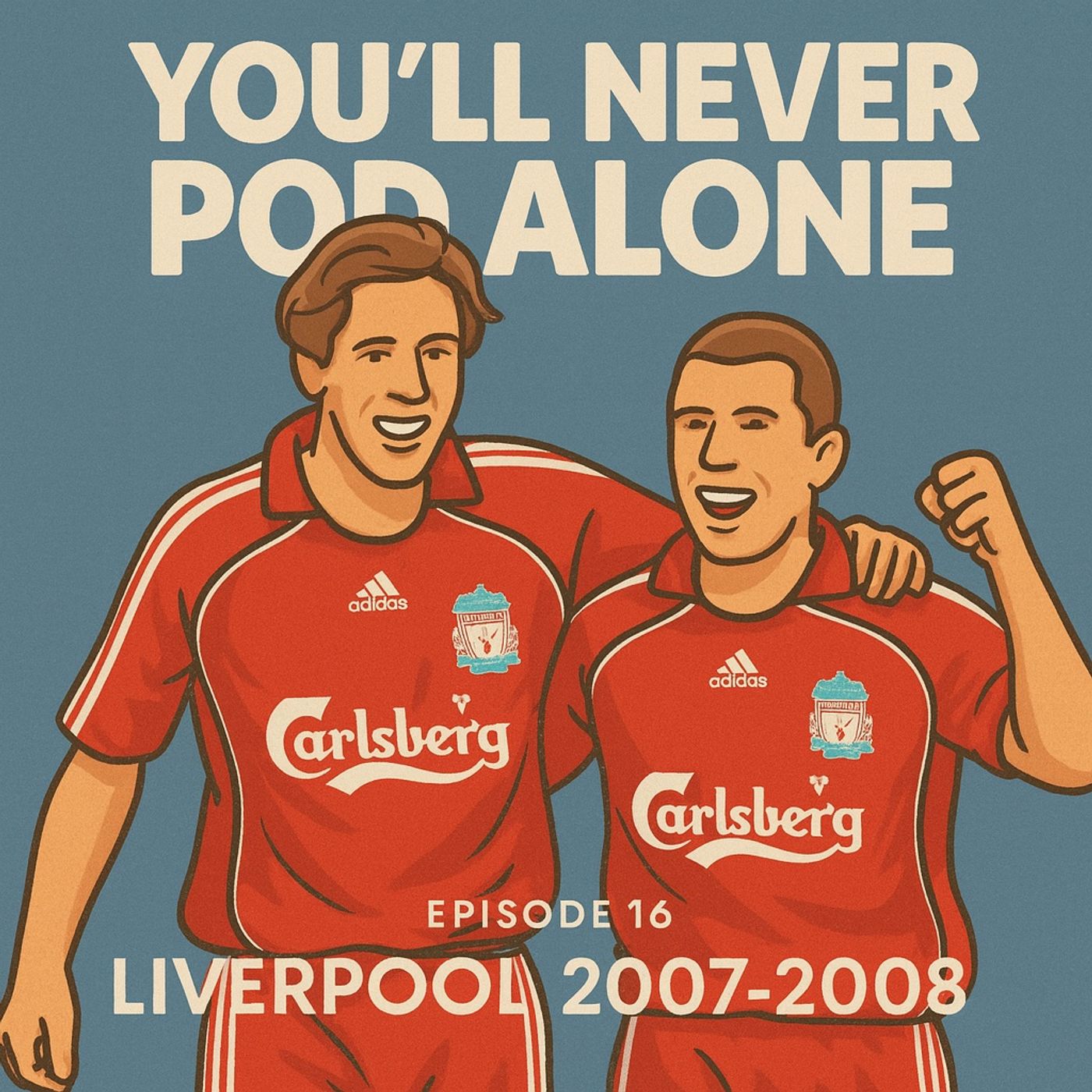 Episode 16 - Liverpool 2007 - 2008 episode artwork