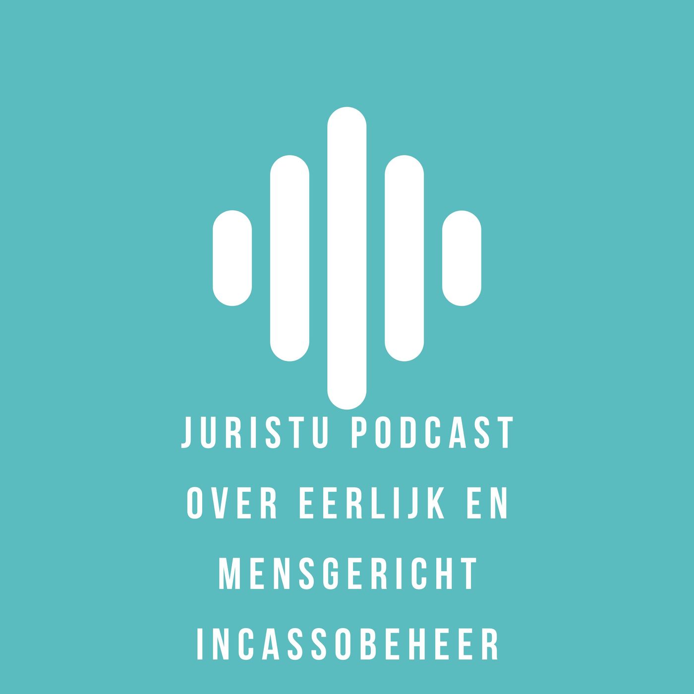Juristu podcast over eerlijk en mensgericht incassobeheer Juristu podcast over eerlijk en mensgericht incassobeheer