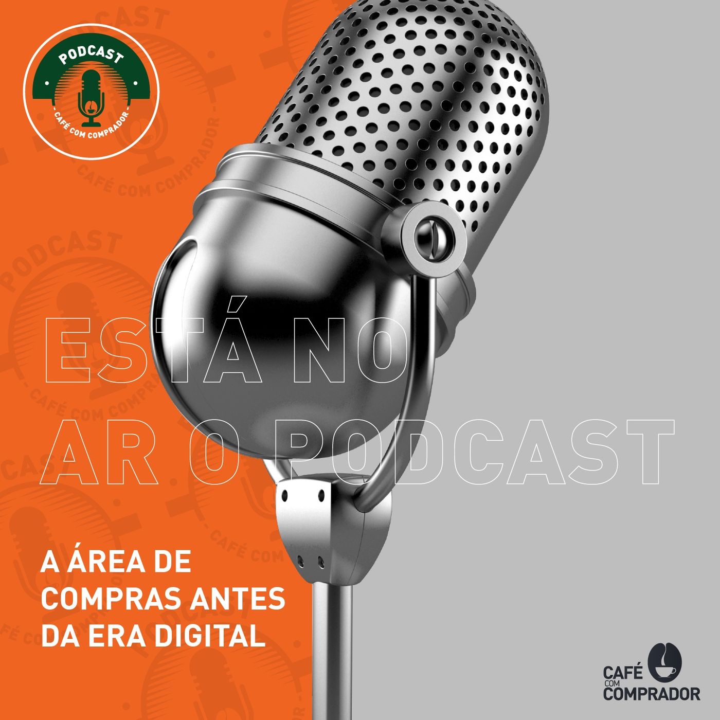 Podcast Café com Comprador