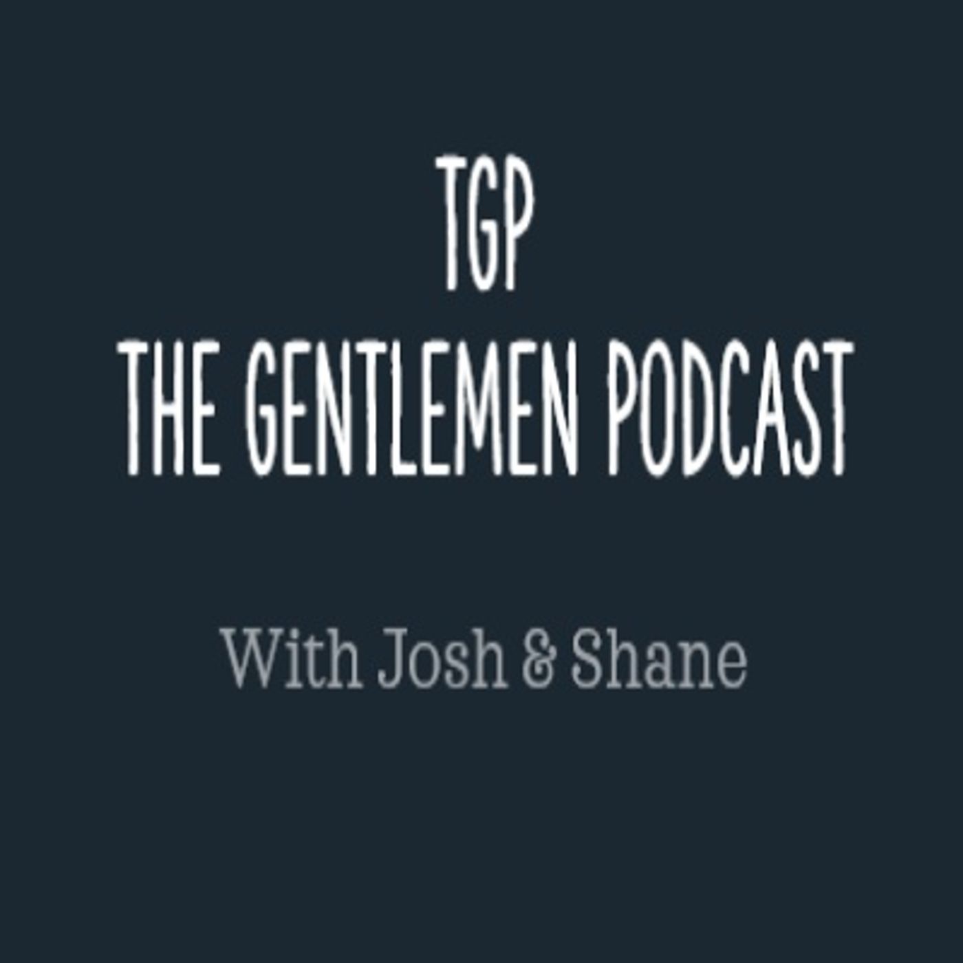 The Gentlemen Podcast