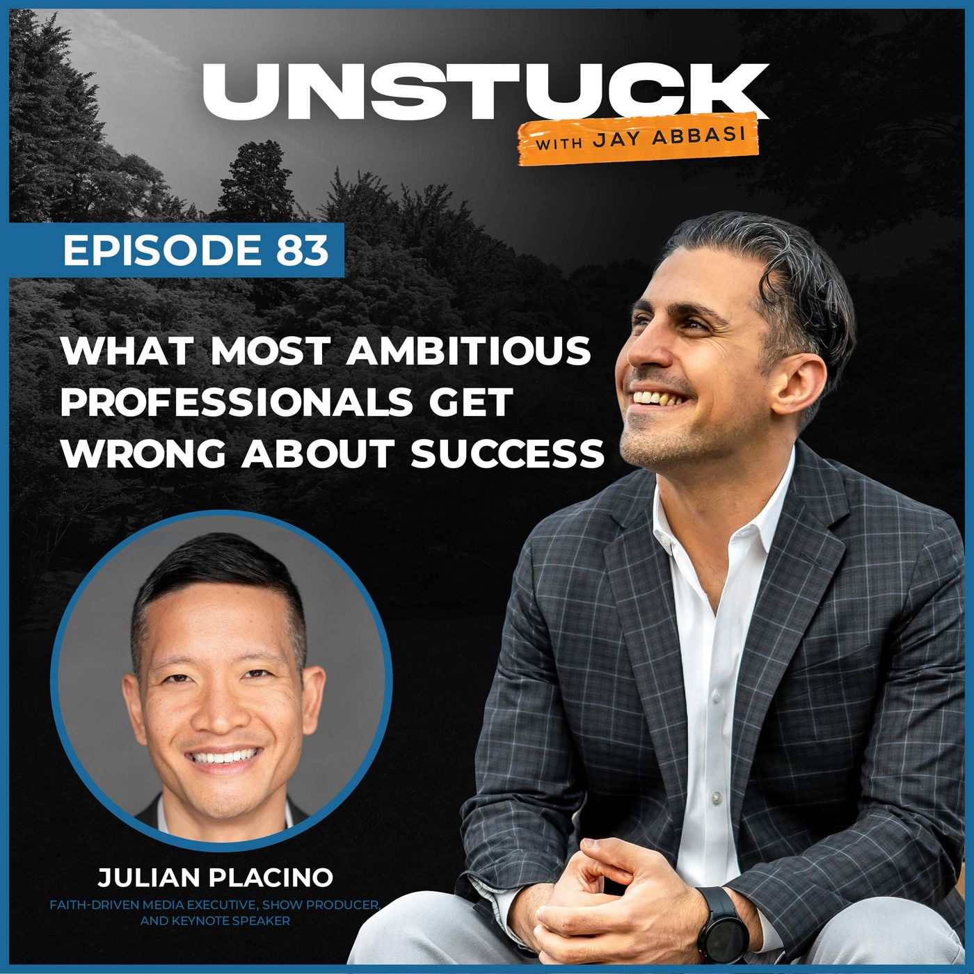 Unstuck with Jay Abbasi