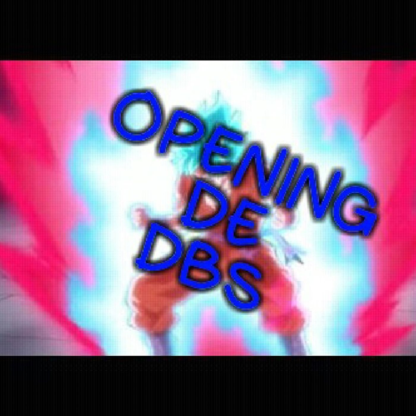 OPENING DE DBS POR ADRIÁN BARBA episode artwork