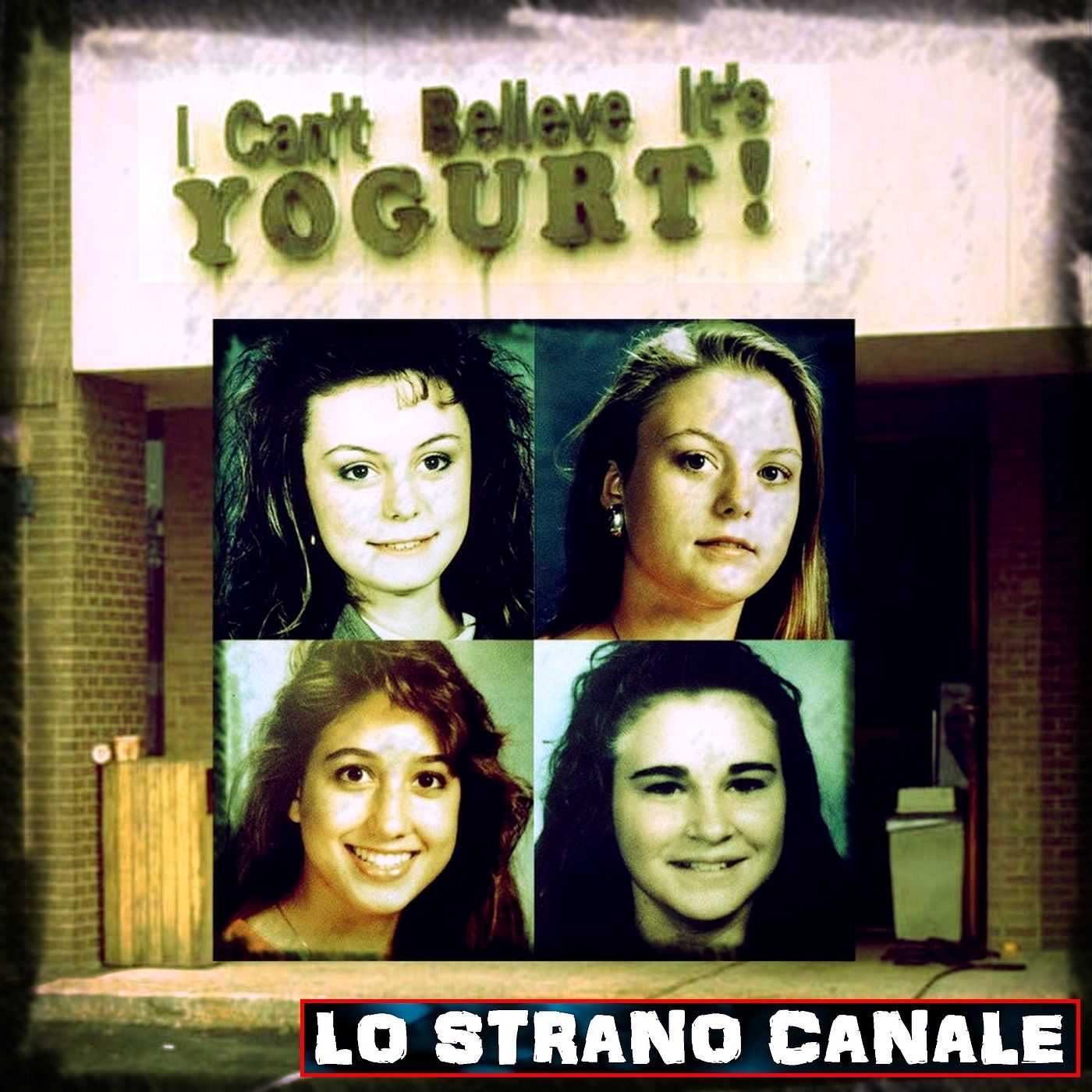 cover of episode GLI OMICIDI DELLA YOGURTERIA (Lo Strano Canale Podcast)