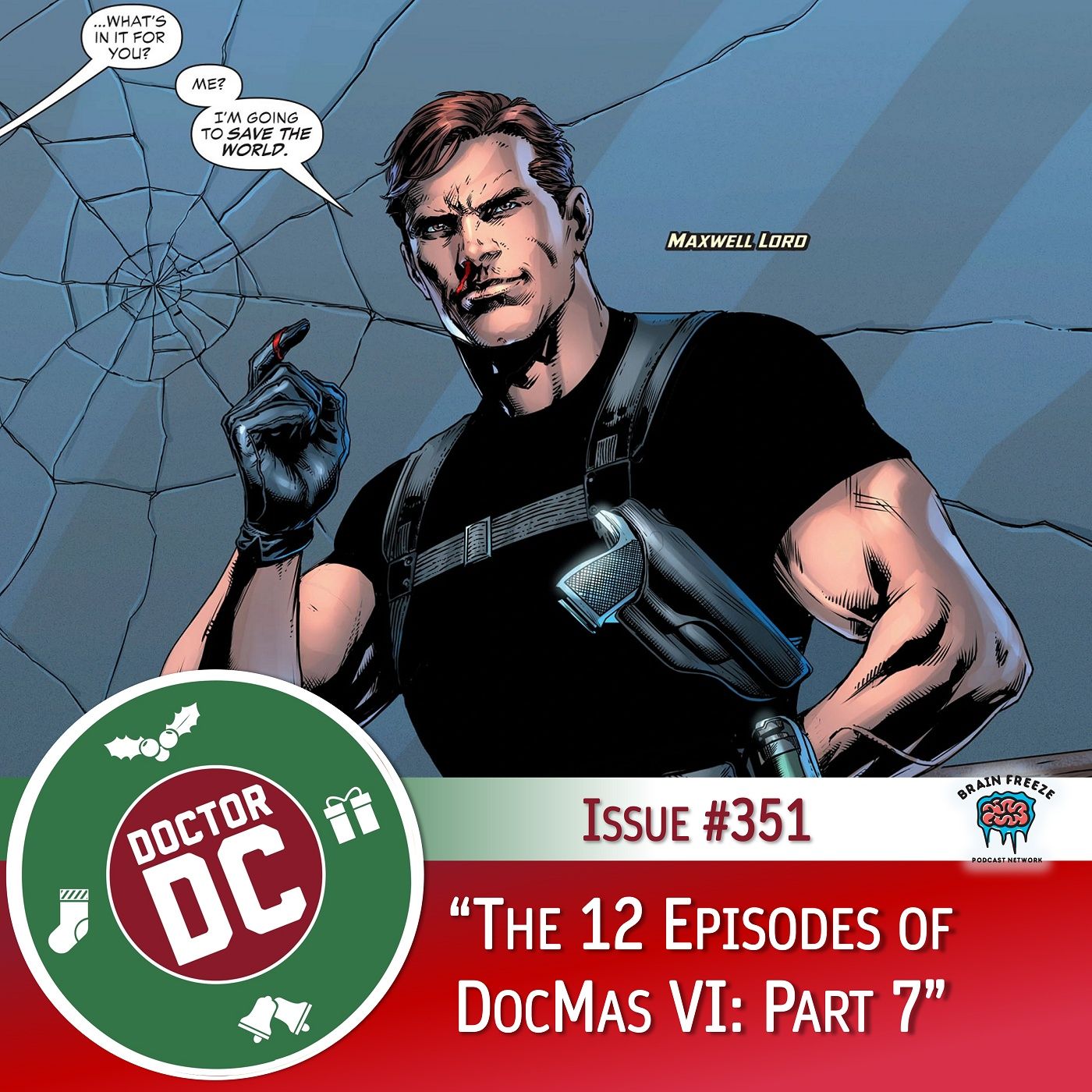 Issue #351 - “The 12 Episodes of DocMas VI: Part 7” episode artwork