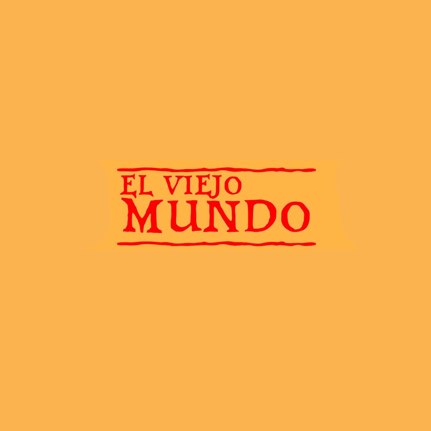 El Viejo Mundo - Podcast
