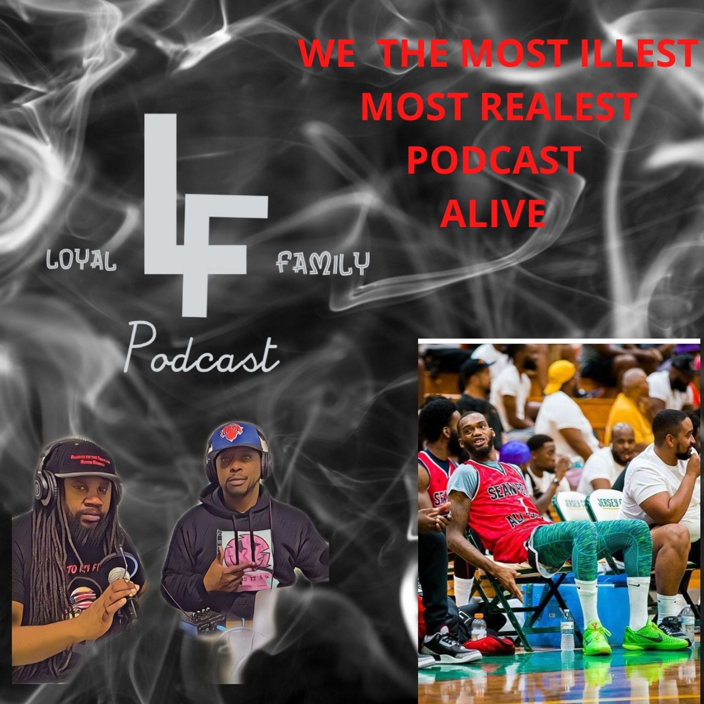 Loyal Family LF PODCAST