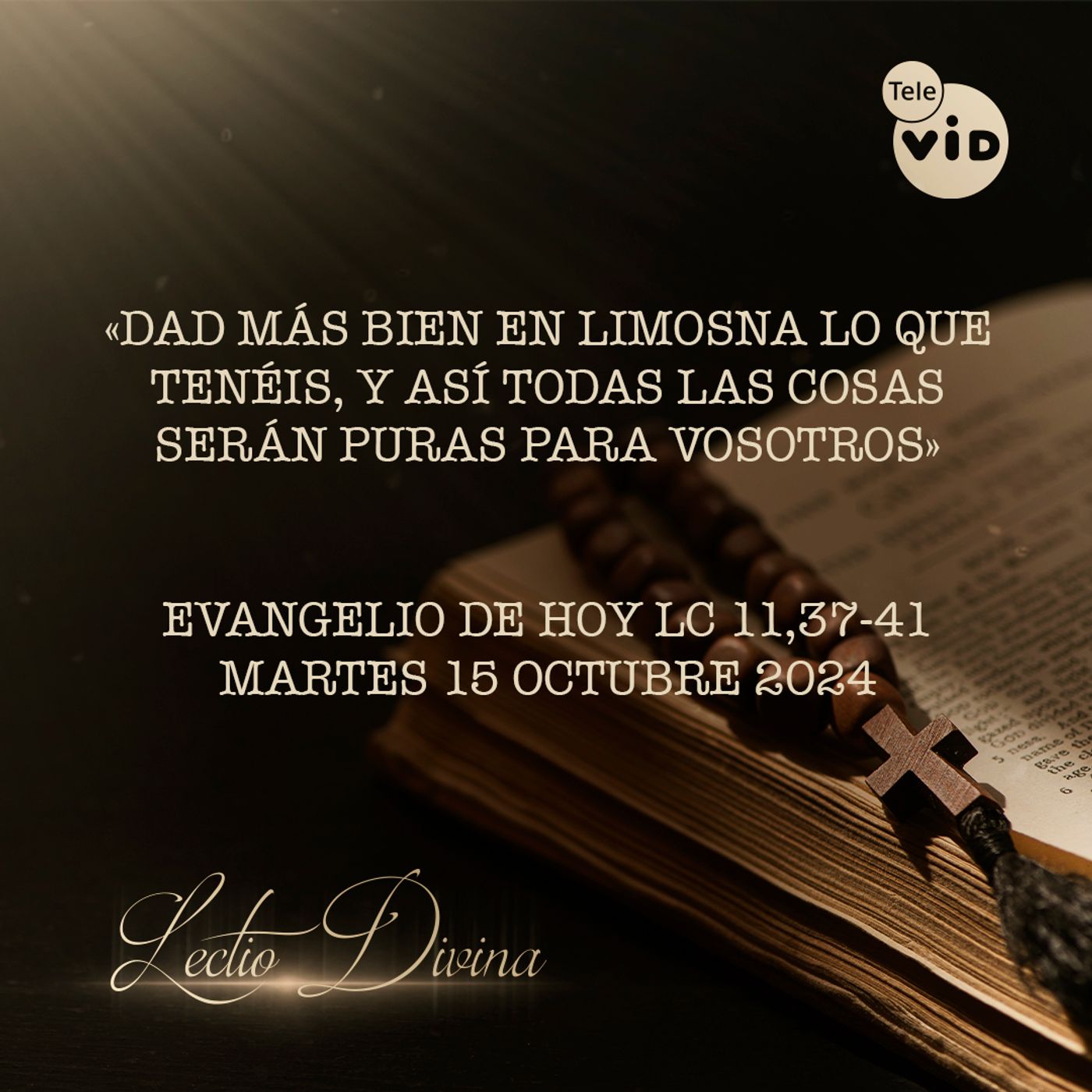El evangelio de hoy Martes 15 Octubre de 2024 📖 #LectioDivina #TeleVID